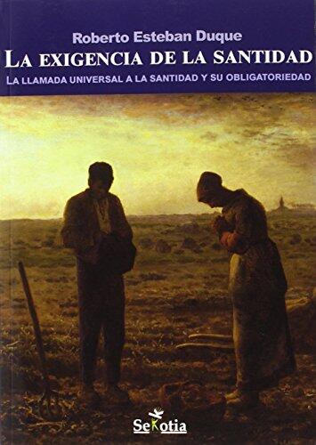 La exigencia de la santidad