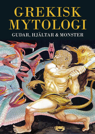Grekisk mytologi: gudar, hjältar och monster