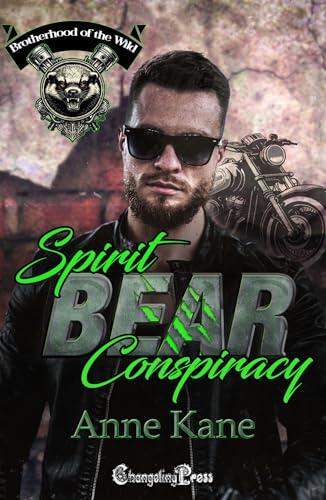 Spirit Bear Conspiracy (Brotherhood of the Wild 1): A Riptide MC Romance