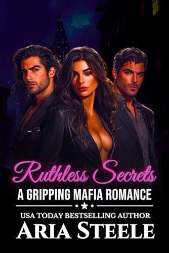 Ruthless Secrets: A Gripping Mafia Romance in the Ruthless Empire Series
