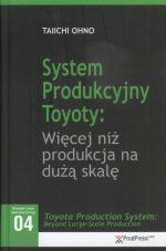 System Produkcyjny Toyoty: Więcej niż produkcja na dużą skalę