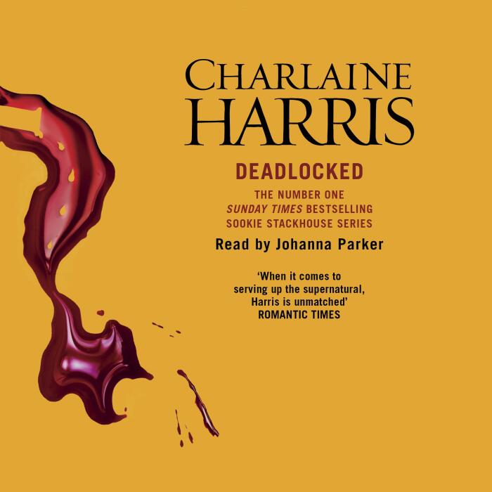 Deadlocked: Sookie Stackhouse Southern Vampire Mystery, Book 12