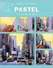 Pastel: Course Of Drawing And Painting