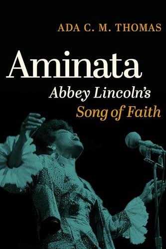 Aminata: Abbey Lincoln's Song of Faith