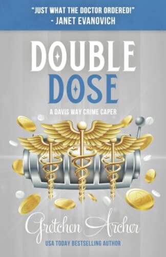 Double Dose: A Davis Way Crime Caper
