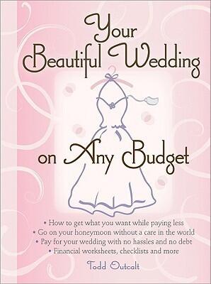 Your Beautiful Wedding on Any Budget