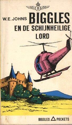 Biggles en de Schijnheilige Lord
