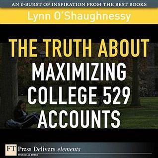 The Truth about Maximizing College 529 Accounts