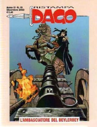 Dago Ristampa n. 19: L'ambasciatore del Beylerbey