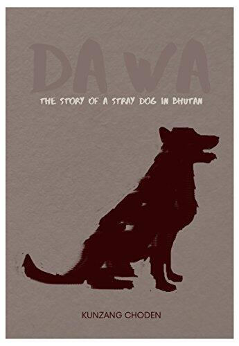 Dawa: The Story of a Stray Dog in Bhutan