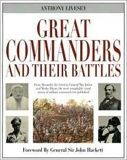 Great Commanders and Their Battles