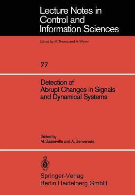 Detection of Abrupt Changes in Signals and Dynamical Systems