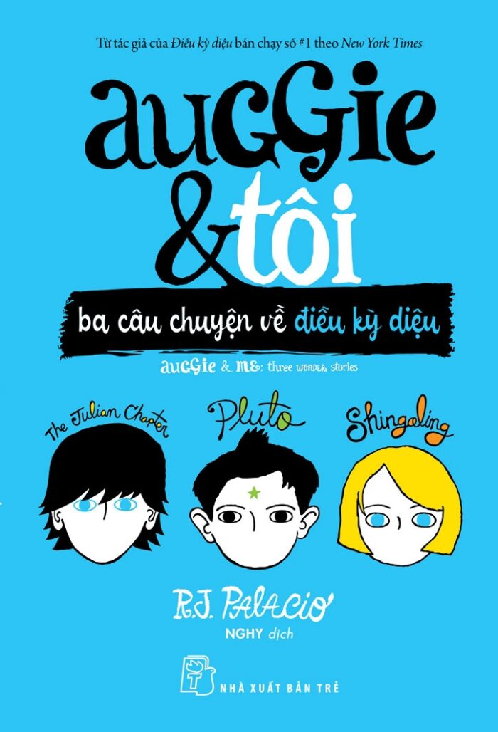 Auggie và tôi: Ba câu chuyện kỳ diệu