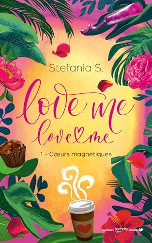 Love Me Love Me - tome 1- Coeurs magnétiques - Le phénomène italien bientôt sur Prime Video (Romance)