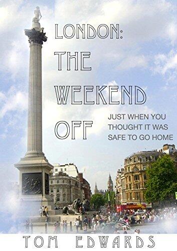 London: The Weekend Off: Just when you thought it was safe to go home