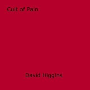 Cult of Pain: Illustrated