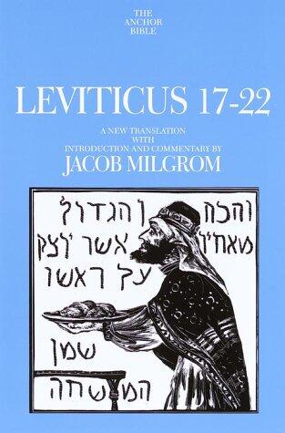 Leviticus 17-22: A New Translation with Introduction and Commentary
