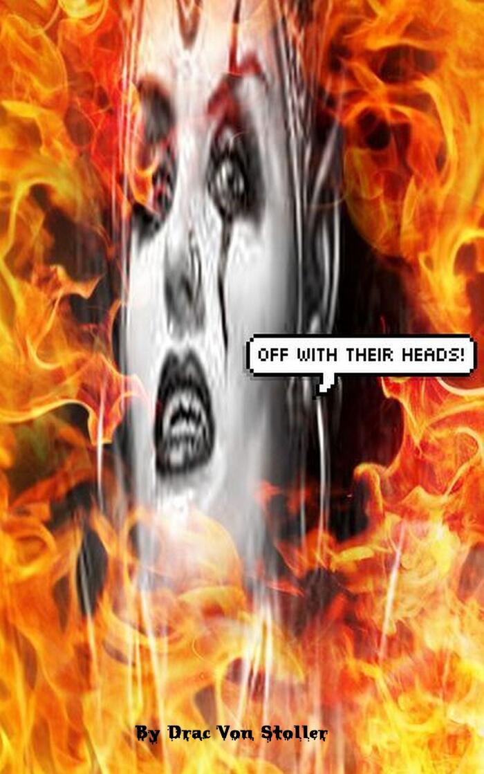 Off With Their Heads!