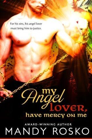 My Angel Lover, Have Mercy on Me