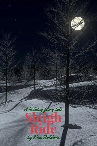 Sleigh Ride: A short holiday fairy tale