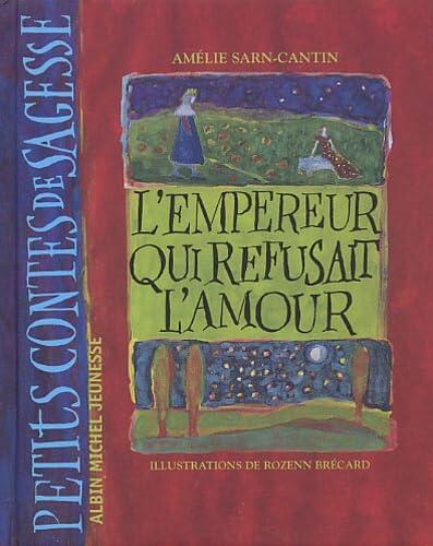 L'empereur qui refusait l'amour