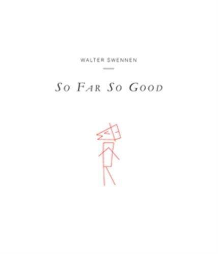 Walter Swennen - So Far So Good
