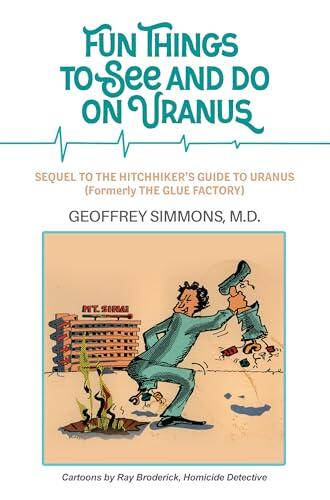 FUN THINGS TO SEE AND DO ON URANUS: SEQUEL TO THE HITCHHIKER"S GUIDE TO URANUS