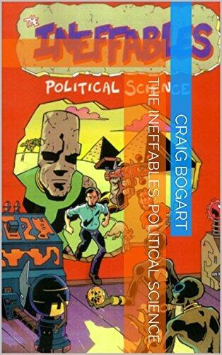 The Ineffables: Political Science
