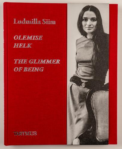 Ludmilla Siim - Olemise Helk - The Glimmer of Being