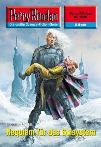 Perry Rhodan 2596: Requiem für das Solsystem: Perry Rhodan-Zyklus "Stardust" (Perry Rhodan-Erstauflage)