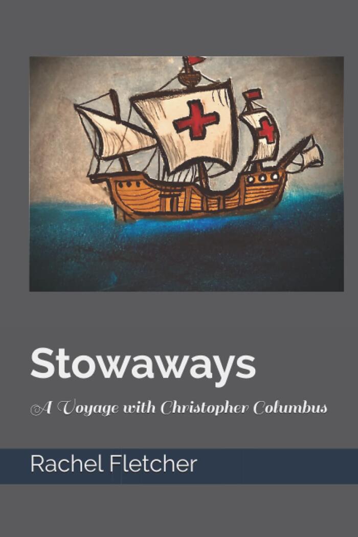 Stowaways A Voyage with Christopher Columbus