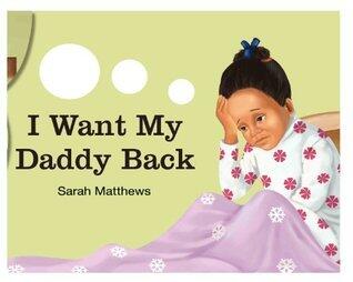 I Want My Daddy Back