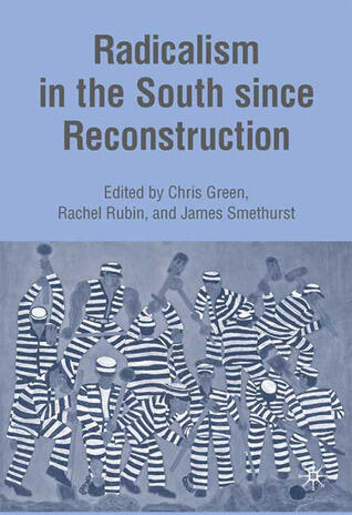 Radicalism in the South since Reconstruction