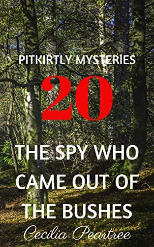 The Spy Who Came Out of the Bushes