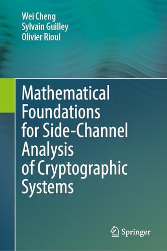 Mathematical Foundations for Side-Channel Analysis of Cryptographic Systems
