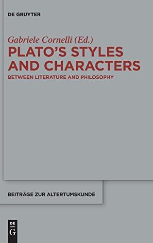 Plato's Styles and Characters: Between Literature and Philosophy