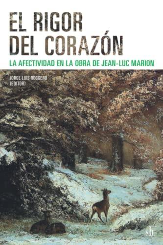 El Rigor del Corazón: La Afectividad en la Obra
