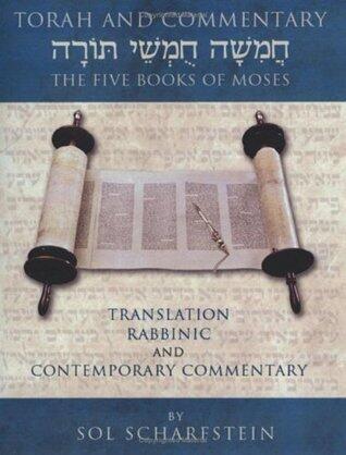 Torah and Commentary: The Five Books of Moses : Translation, Rabbinic and Contemporary Commentary