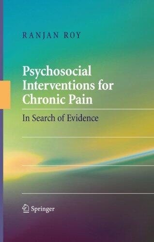 Psychosocial Interventions for Chronic Pain: In Search of Evidence