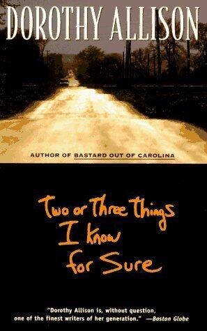 Two or Three Things I Know for Sure