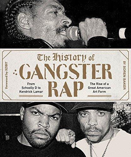 The History of Gangster Rap: From Schoolly D to Kendrick Lamar