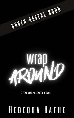 Wrap Around: A Forbidden MM Sports Romance