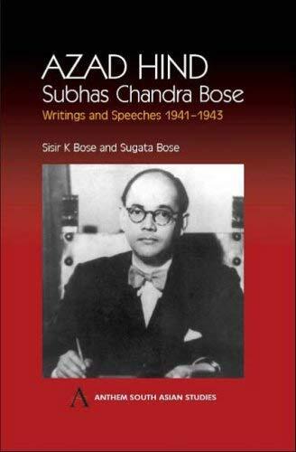 [(Azad Hind: Subhas Chandra Bose, Writing and Speeches 1941-1943)] [Author: Subhas Chandra Bose] published on