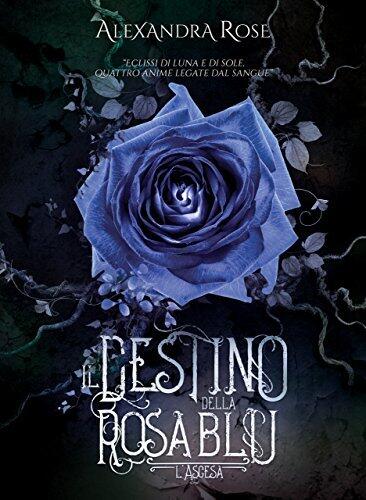 Il Destino della Rosa Blu