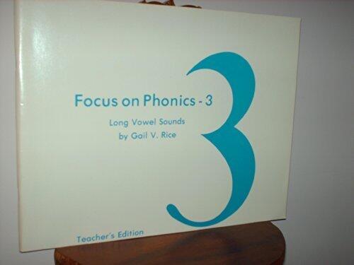 Focus on Phonics-3: Long Vowel Sounds