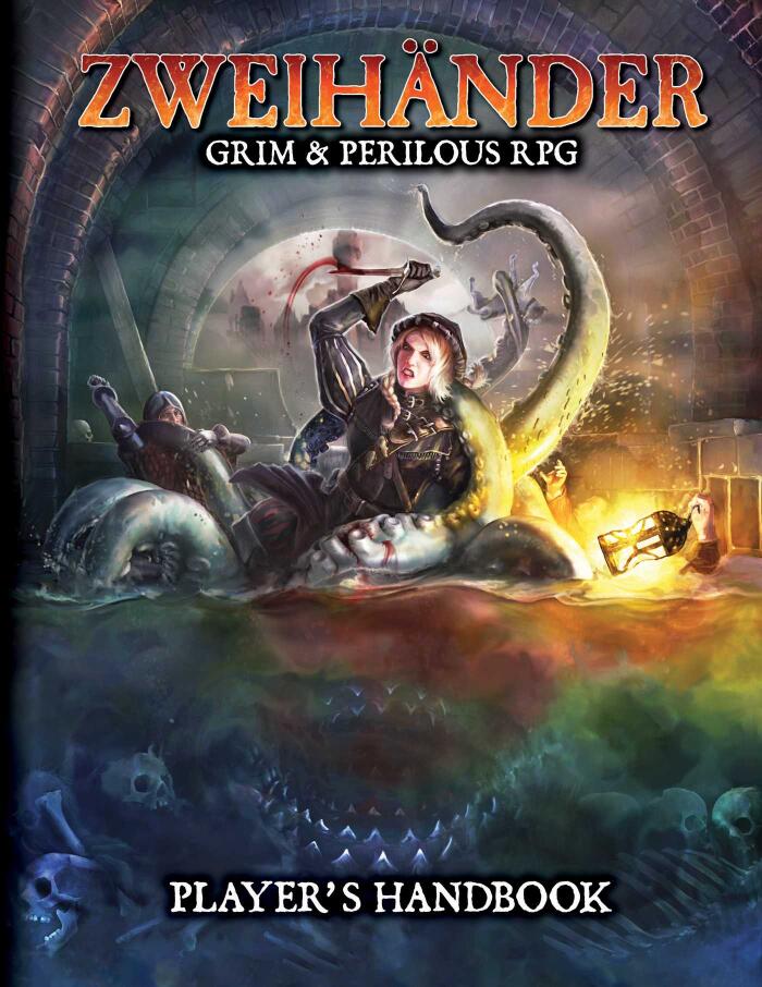 ZWEIHANDER Grim  Perilous RPG: Player's Handbook