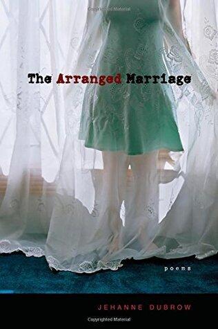 The Arranged Marriage: Poems