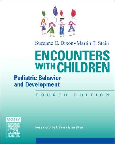 Encounters with Children: Pediatric Behavior and Development (4th Edition)