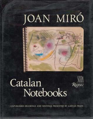 Catalan Notebooks: Unpublished Drawings and Writings