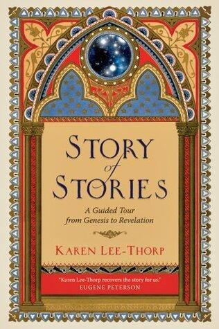 Story of Stories: A Guided Tour from Genesis to Revelation